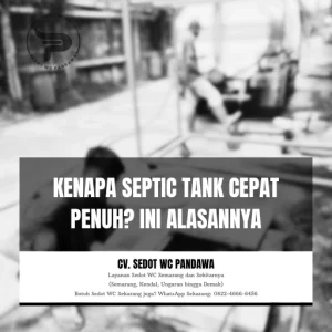 Kenapa Septic Tank Cepat Penuh? Ini Alasannya