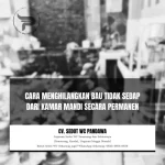 Cara Menghilangkan Bau Tidak Sedap dari Kamar Mandi Secara Permanen