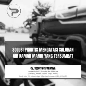 Solusi Praktis Mengatasi Saluran Air Kamar Mandi yang Tersumbat